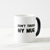 Raak mijn Mok niet aan (Voorkant rechts)