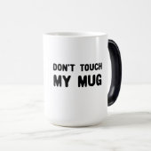 Raak mijn Mok niet aan (Voorkant rechts)