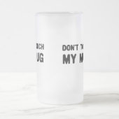 Raak mijn Mok niet aan (Center)