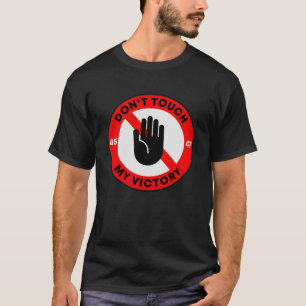 "Raak mijn overwinning niet aan", Republikein T-shirt