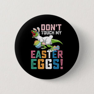 Raak mijn paaseieren niet aan T Rex dinosaurus Ronde Button 5,7 Cm