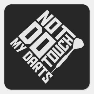 Raak Mijn Pijlen Niet Aan Waarschuwing Dart Speler Vierkante Sticker