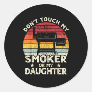 Raak Mijn Roker Of Mijn Dochter Niet Aan Retro Bbq Ronde Sticker