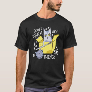 Raak mijn spullen niet aan Boze Kat Kat T-shirt