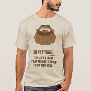 Raak niet baard aan! t-shirt