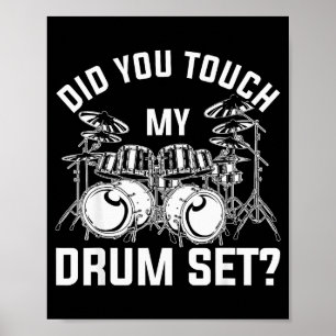 Raakte Je Mijn Drumstel Grappige Drummer Percussie Poster