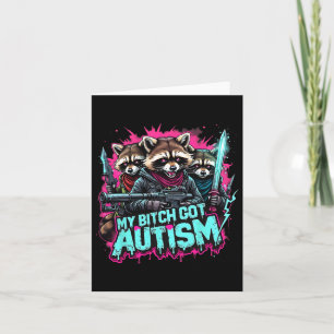 Raccoon Meme My Got Autism Funny Autism Awareness Kaart