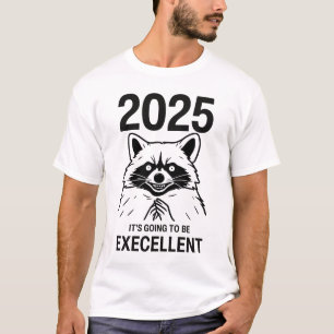 Raccoon Nieuwjaar 2025 Het wordt geweldig T-shirt