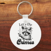 Raccoon Trash Funny Racoon Laten we misdaden Schat Sleutelhanger (Voorkant)