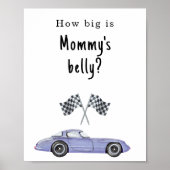 Race auto baby shower Hoe groot is mama's buik Poster (Voorkant)
