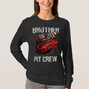 Race Car Birthday Party Racing Family Brother Pit T-shirt