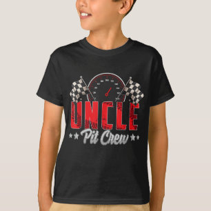 Race Car Birthday Party Racing Family Uncle Pit Cr T-shirt