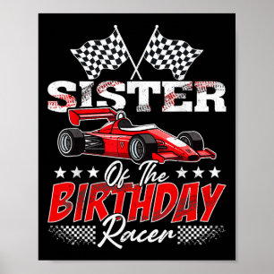 Race Car zus van de verjaardag racer racen familie Poster