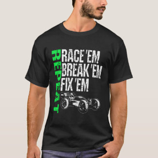 Race EM Break EM Fix EM Herhaal Radiobesturing RC T-shirt