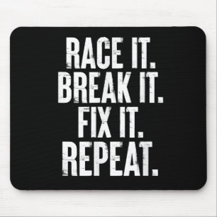 Race It Break It Fix It Repeat Funny Car Racing Me Muismat