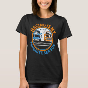 Racen is mijn favoriete seizoen auto racer Dri T-shirt
