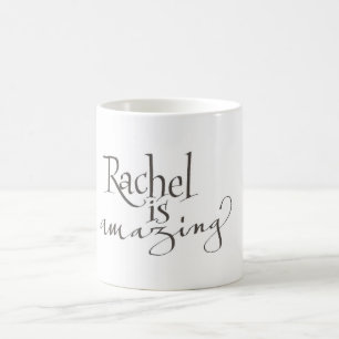 Rachel is een geweldige mok