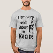 Racine Wisconsin T-shirt bien connu (Devant)