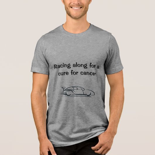 Racing along for a cure for cancer T-Shirt (Voorkant)