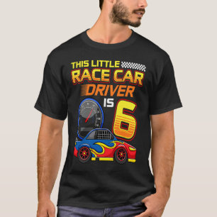 Racing Driver 6e verjaardag 6 jaar oud peuter jong T-shirt