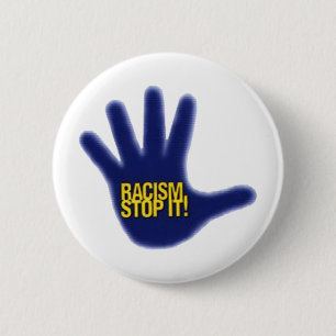 RACISM RONDE BUTTON 5,7 CM