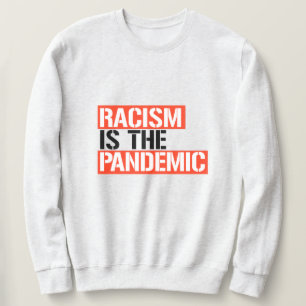 Racisme is de pandemie trui