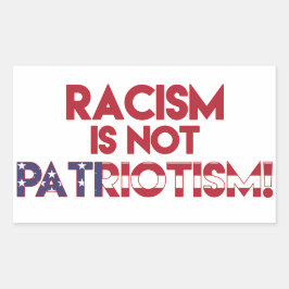 Racisme is geen patriottisme! Anti Trump Protest Rechthoekige Sticker