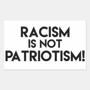 Racisme is geen patriottisme! Protest tegen racism Rechthoekige Sticker