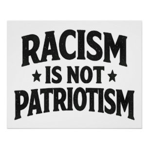 Racisme is geen patriottisme Sociaal activiste Perfect Poster