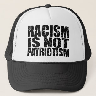 Racisme is geen patriottisme Sociaal activiste Trucker Pet