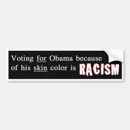 Racisten ondersteunen Obama Bumpersticker (Voorkant)