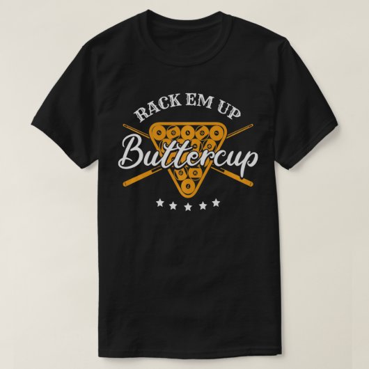 Rack Em Up Buttercup  Pool Billiard Team  T-shirt (Design voorkant)