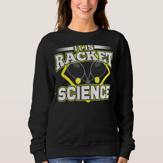 Racket Science Humor Quote voor atleet Scientist C Trui (Voorkant)