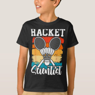 Racketwetenschapper - Badmintonspeler Atleet Shutt T-shirt