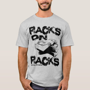 Racks op racks t-shirt