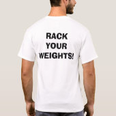 RACKYOURWEIGHTS! T-SHIRT (Achterkant)