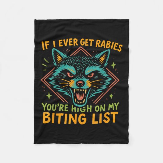 Racoon Als ik ooit hondsdolheid krijg, zit je hoog Fleece Deken (Voorkant)
