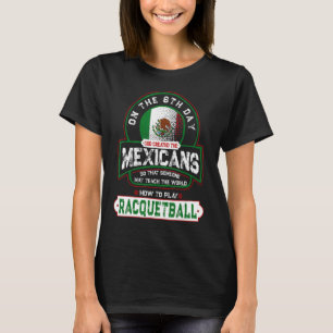 Racquetball en Mexicanen El Raquetbol y Los Mexica T-shirt