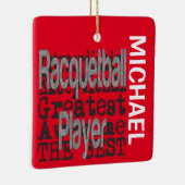 Racquetball Player Extraordinaire CUSTOM Keramisch Ornament (Rechts)