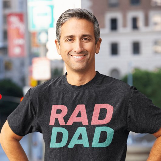 RAD DAD T-SHIRTS TEE - SHIRTS