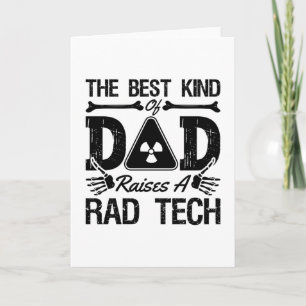Rad Tech the Best Kind Dad Xray Radiology Tech Kaart
