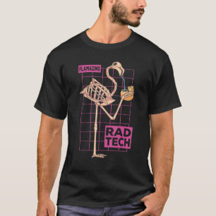 Rad Tech X Ray Tech Flamazing Flamingo Radiographe T-shirt