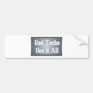 Rad Technieken bekijken alles (röntgenfilm) Bumpersticker