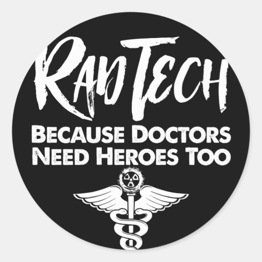 Radetech omdat artsen ook helden nodig hebben ronde sticker (Voorkant)