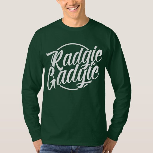Radgie Gadgie Geordie Newcastle Dialect T-shirt (Voorkant)