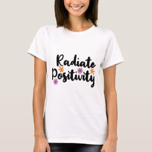 Radiale positiviteit // Inspirerend prijsopgave T-shirt