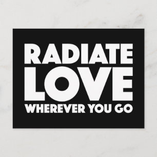 Radiate Love overal waar je wit bent op Black Quot Briefkaart