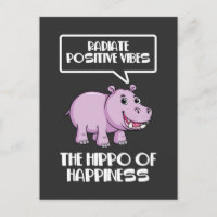 Radiate Positive Vibes Hippo of Happiness