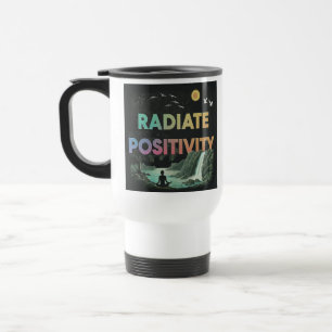 "Radiate Positivity" reiskoffiemok. Reisbeker