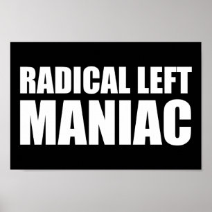 Radicaal links Maniac Funny Anti-Trump Poster
